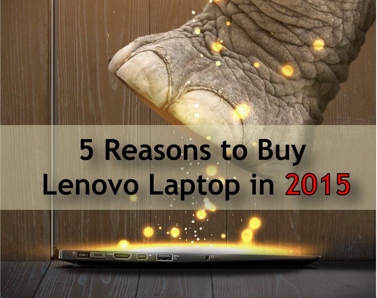 5 Reasons to Buy lenovo Laptops in 2015