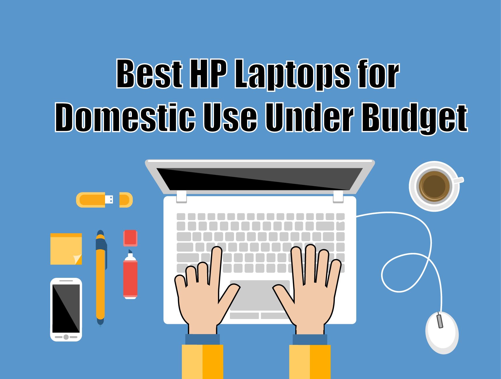 Best Laptop for Domestic use